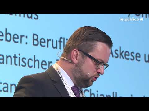 re:publica 2019 – Oliver Nachtwey: Der Geist des digitalen Kapitalismus