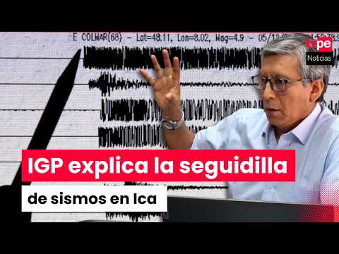 Ica registra más de 10 sismos en los últimos días: IGP explica por qué ocurre esta actividad