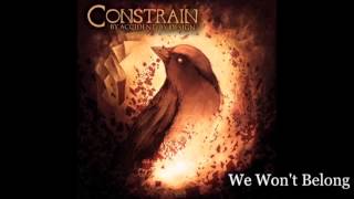 CONSTRAIN - We Won&#39;t Belong (stream)