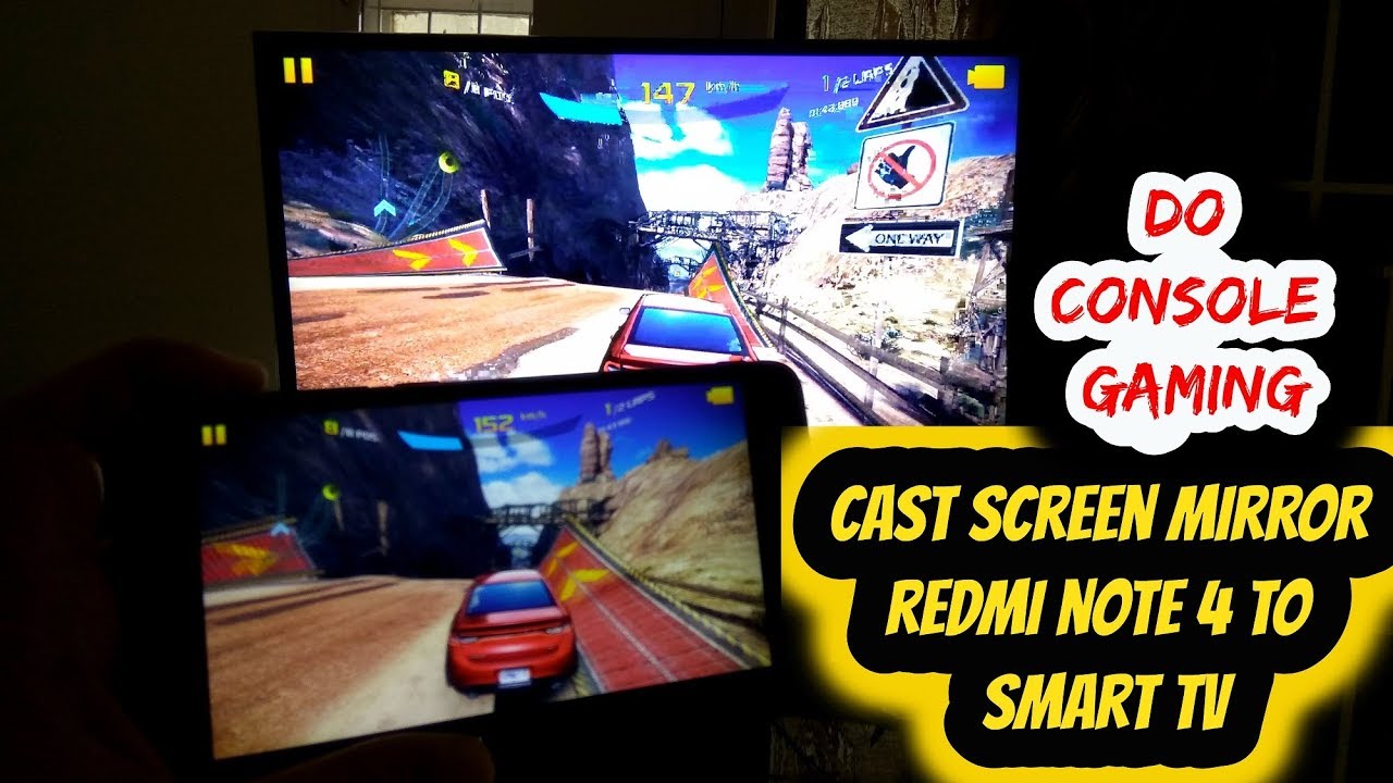 Cast mirror screen of Redmi Note 4 on TV - Do console gaming