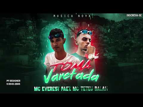 MC EVEREST  FAET.  MC TETEU BALAH - TOMA VARETADA ( MUSICANOVA )