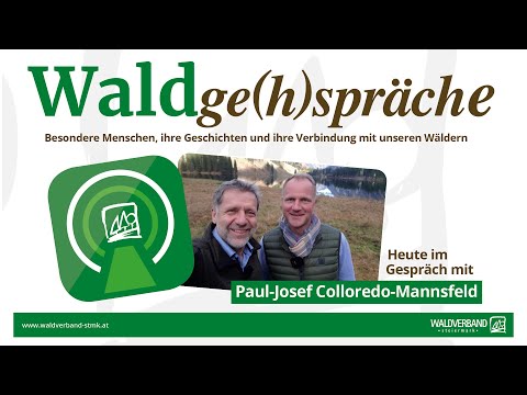 Waldge(h)spräch_Episode 22_Paul-Josef Colloredo-Mannsfeld