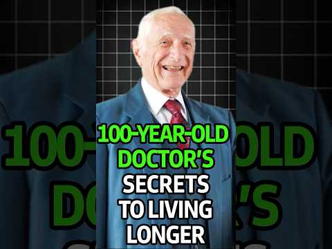 100-Year-Old Doctor's Secrets to Living Longer (Not What You Think)
