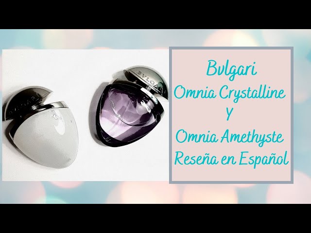 Vídeo relacionado con Bvlgari Omnia Crystalline Eau de Toilette Vapo 40 ml