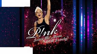 P!nk - Leave Me Alone (I’m Lonely) (Censored Version)