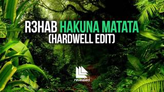 R3hab - Hakuna Matata (Hardwell Edit) [OUT NOW!]