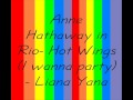 Anne Hathaway- Rio- Hot Wings (I wanna party ...