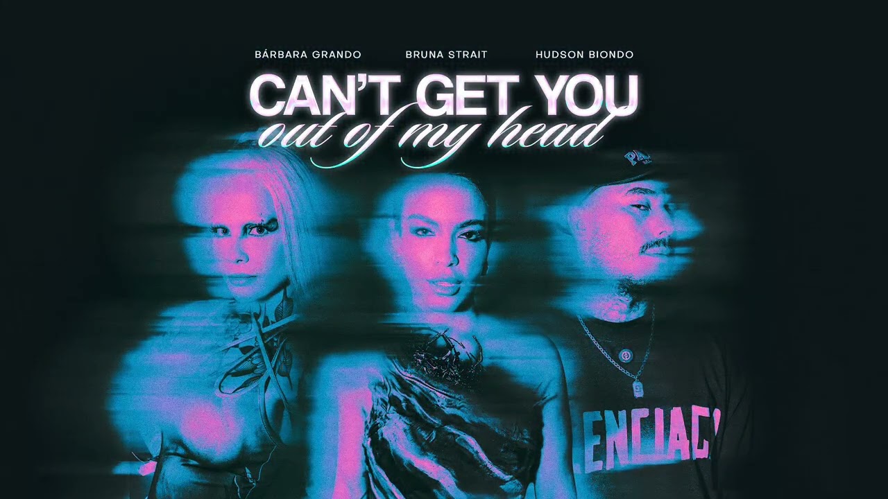 Bruna Strait, Hudson Biondo feat Barbara Grando - Can’t Get You Out Of My Head