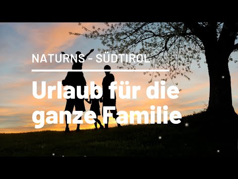 Familienurlaub in Naturns