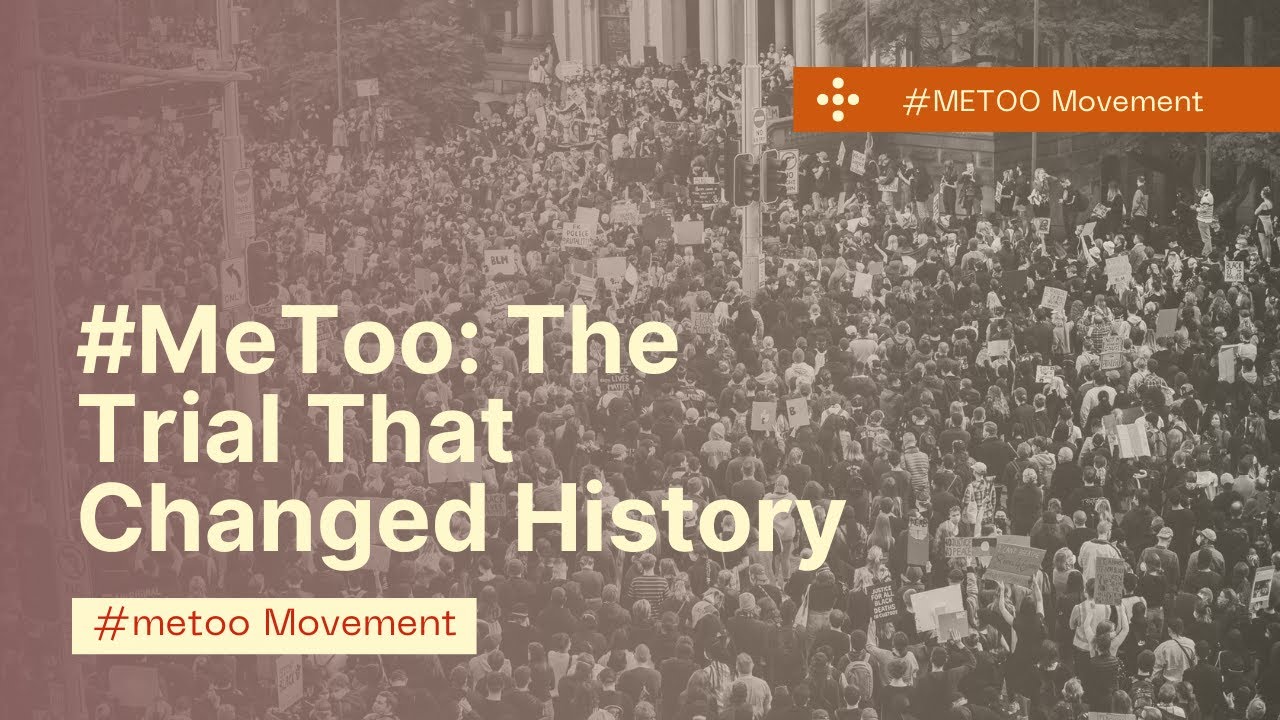 #MeToo Movement Explained: The Case That Sparked a Revolution