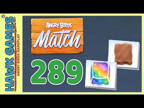 Angry Birds Match ⭐ Level 289 - Walkthrough, No Boosters