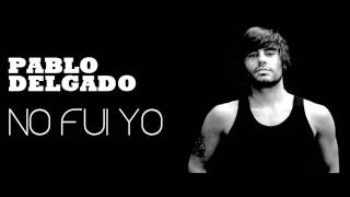 Pablo Delgado - No Fui Yo (Despacio album)