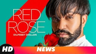 News | Red Rose | Dilpreet Dhillon | Deep Jandu | Parmish Verma | Releasing On 15 Nov 2018