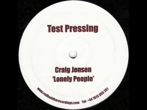 Craig Jensen - A1 Lonely People (Lonely People S-Sided EP)