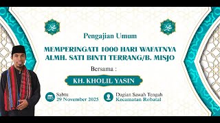 Download lagu 🔴PENGAJIAN UMUM DALAM RANGKA MEMPERINGATI 1000 HARI WAFATNYA ALMH. SATI BINTI TERRANG/ B. MISJO mp3