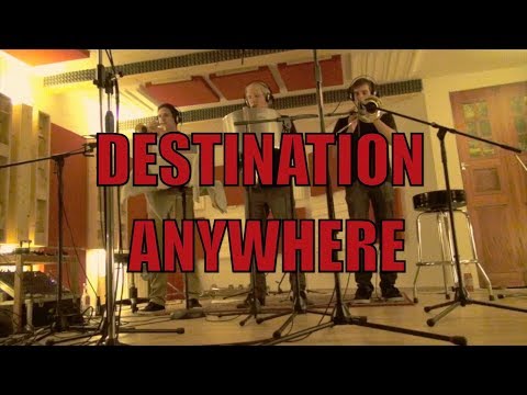 Destination Anywhere // Studio Report 