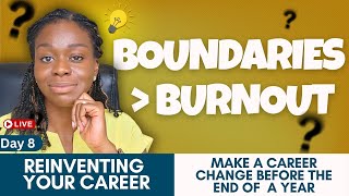 How to Set Career Non-Negotiables | Career Advice | Reinventing Your Career Day 8/30