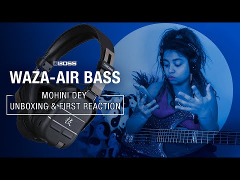 MOHINI DEY LIVE DEMO OF BOSS WAZA-AIR BASS HEADPHONES
