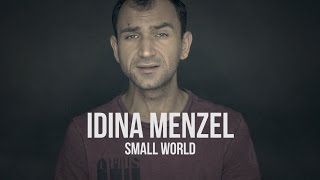 Idina Menzel &quot;Small World&quot; COVER by Umberto Federico