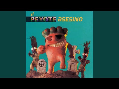 Lyrics - Peyote Asesino