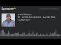 01 - BOWLING SHOES - LARRY THE CABLE GUY (made with Spreaker)
