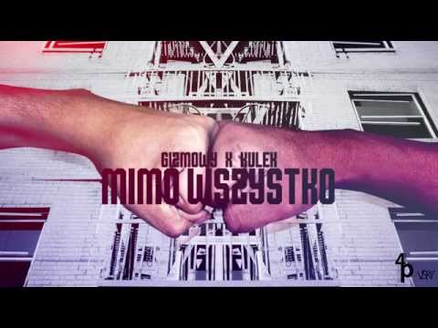 Gizmowy & Kulek - Mimo Wszystko
