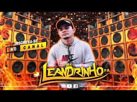 DAVI PRODUÇÕES E MC LEANDRINHO PA - LOOP DO DJ JUNINHO PRESSÃO