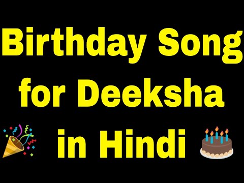 Birthday Song for Deeksha - Happy Birthday Song for Deeksha