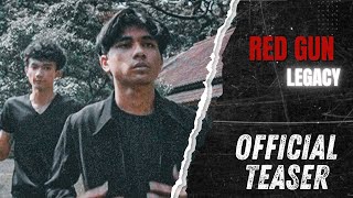OFFICIAL TEASER RED GUN LEGACY
