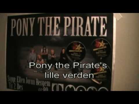 Pony the Pirate TV|Summer of 2009, Ep.1: Pony's lille verden