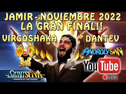 JAMIR NOVIEMBRE 2022 - LA GRAN FINAL! DANTEV Vs. VIRGOSHAKA! CON SNOUUU! Saint Seiya Awakening