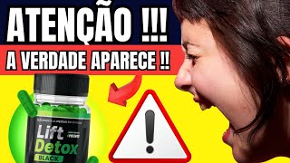 ???? LIFT DETOX BLACK FUNCIONA MESMO? - BENEFÍCIOS DO LIFT DETOX BLACK - COMPRE LIFT DETOX BLACK ????