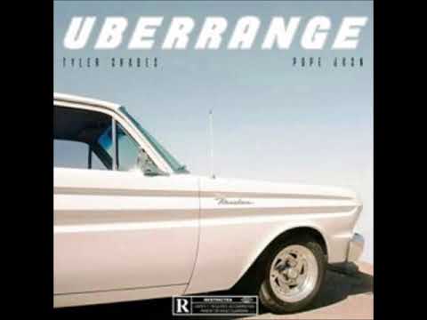 Tyler Shades - Uberrange (Ft. Pope Jksn)[ Prod. Artemistic Projects]
