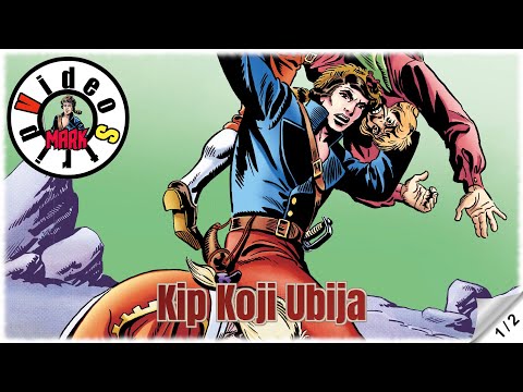 Komandant Mark - Kip Koji Ubija - Strip u boji - (1/2)