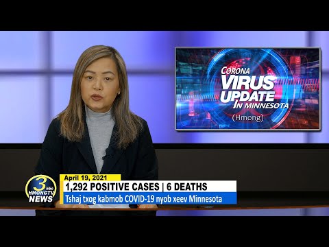 3 HMONG TV Lus tshaj tawm txog kabmob-19 nyob xeev MN (04/19/2021).