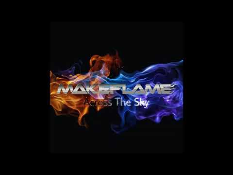 MakeFlame -Across The Sky [CDR]