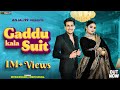GAADU KALA SUIT Anjali99 Bharat Dua Mithuu Worldzz Dhruv Singhal Haryanvi Dj Song 2024