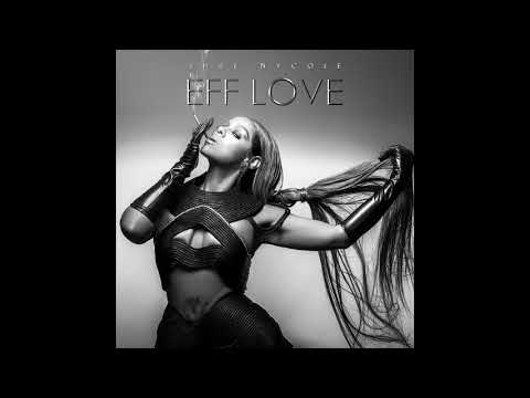 Shae Nycole - Eff Love (Clean)