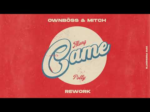 Rebuke - Along Came Polly (Öwnboss, Mitch Rework)