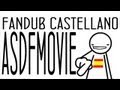 ASDFMOVIE Fandub Castellano