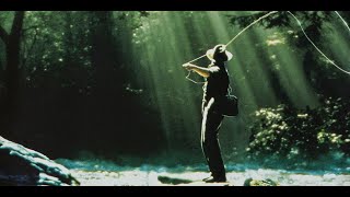 A River Runs Through It [Mark Isham] - Fishing Scene (OST)