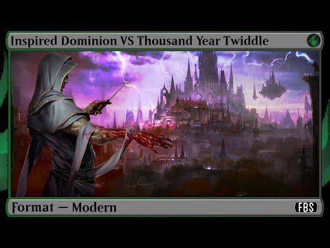 MtG Modern Gameplay - Inspired Dominion VS Thousand Year Twiddle