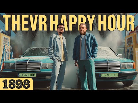 Tuti business te$óm | TheVR Happy Hour #1898 - 07.14.