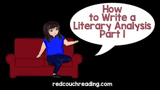 How To Write a Literary Analysis Paper - Part 1