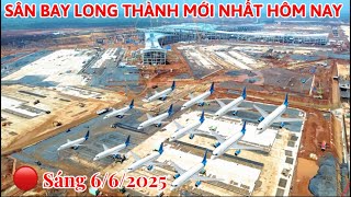 🔴 TOÀN CẢNG SÂN BAY LONG THÀNH MỚI NHẤT HÔM NAY.