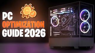 The ULTIMATE PC Optimization Guide for 2026