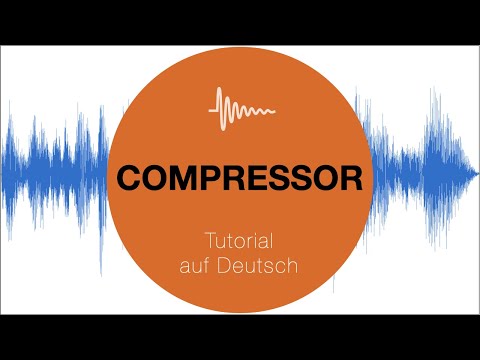 Compressor - Audio Tutorial in German