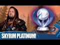 Skyrim - We Earn The Platinum Trophy!