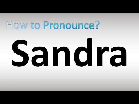 How to Pronounce Sandra