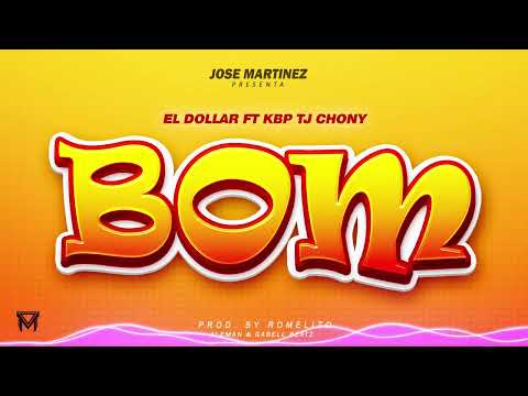 EL DOLLAR FEAT KBP & TJ CHONY - BOM